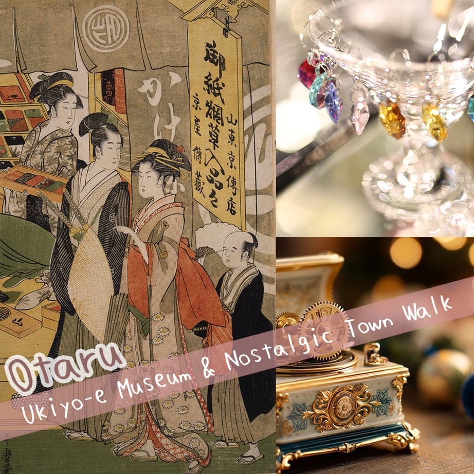 Otaru Ukiyo-e Museum & Nostalgic Town Walk